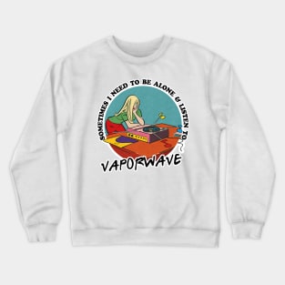 Vaporwave / Music Obsessive Fan Design Crewneck Sweatshirt